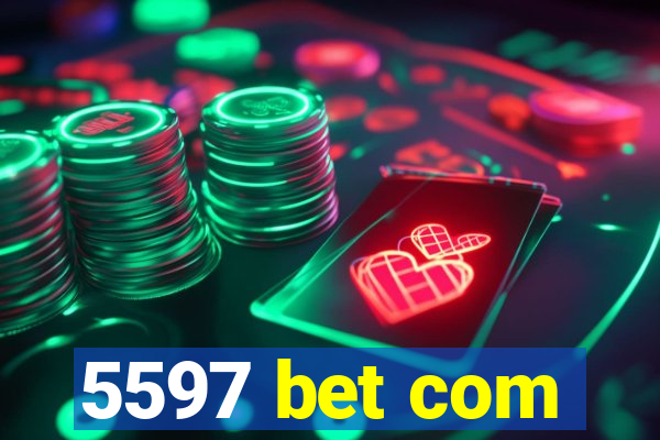 5597 bet com